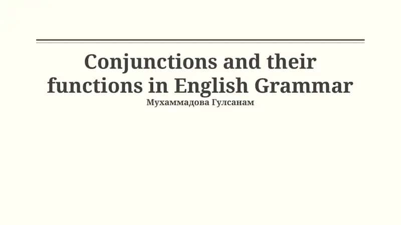Conjunctions and their functions in English Grammar 1