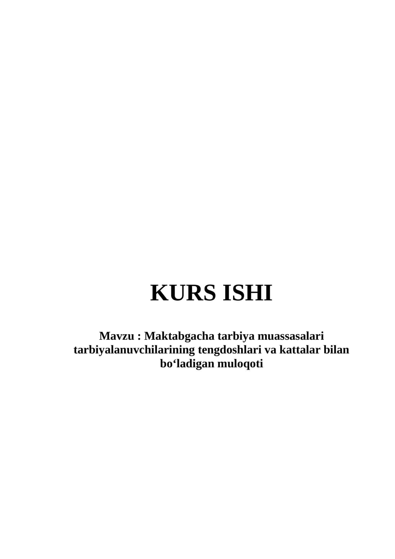 Maktabgacha tarbiya muassasalari tarbiyalanuvchilarining tengdoshlari va kattalar bilan bo‘ladigan muloqoti 1