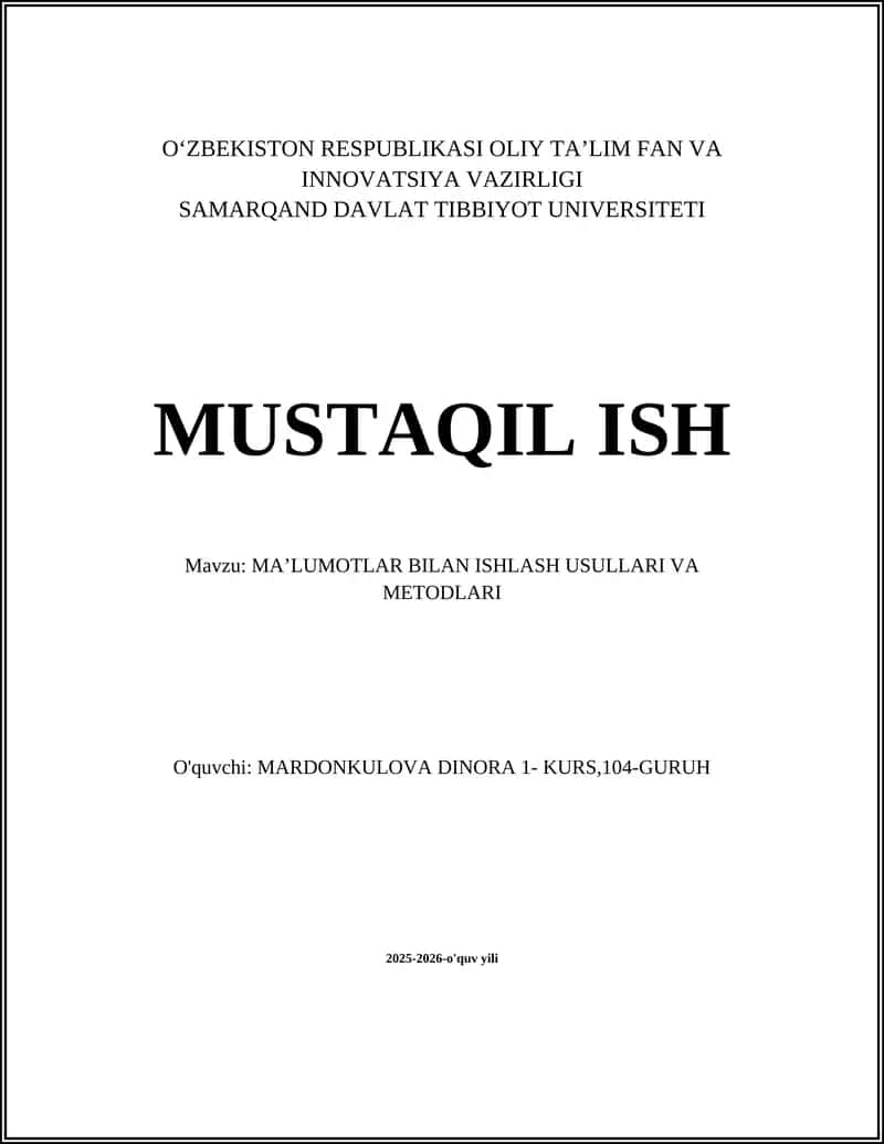 MA’LUMOTLAR BILAN ISHLASH USULLARI VA METODLARI 1