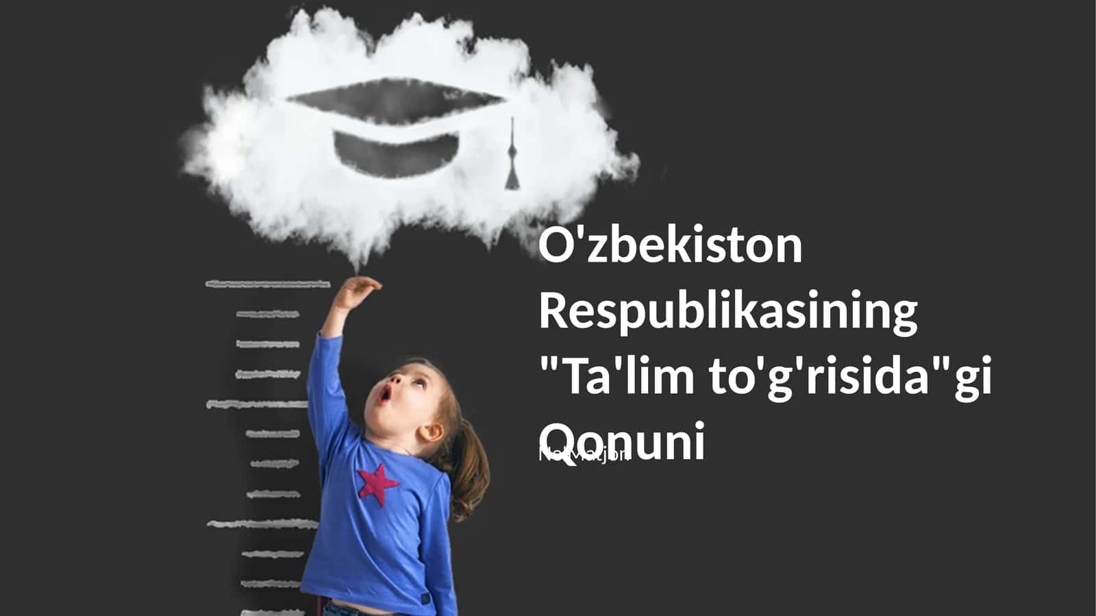 O'zbekiston Respublikasining "Ta'lim to'g'risida"gi Qonuni 1