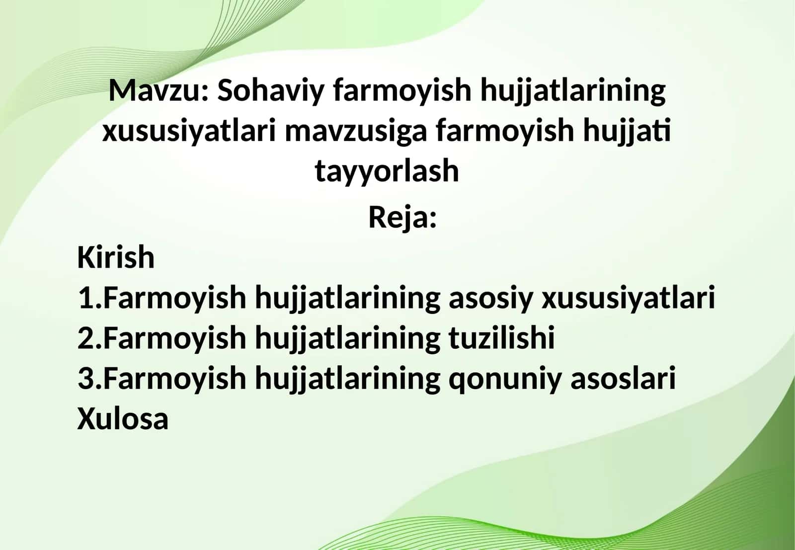 Mavzu: Sohaviy farmoyish hujjatlarining xususiyatlari mavzusiga farmoyish hujjati tayyorlash 1