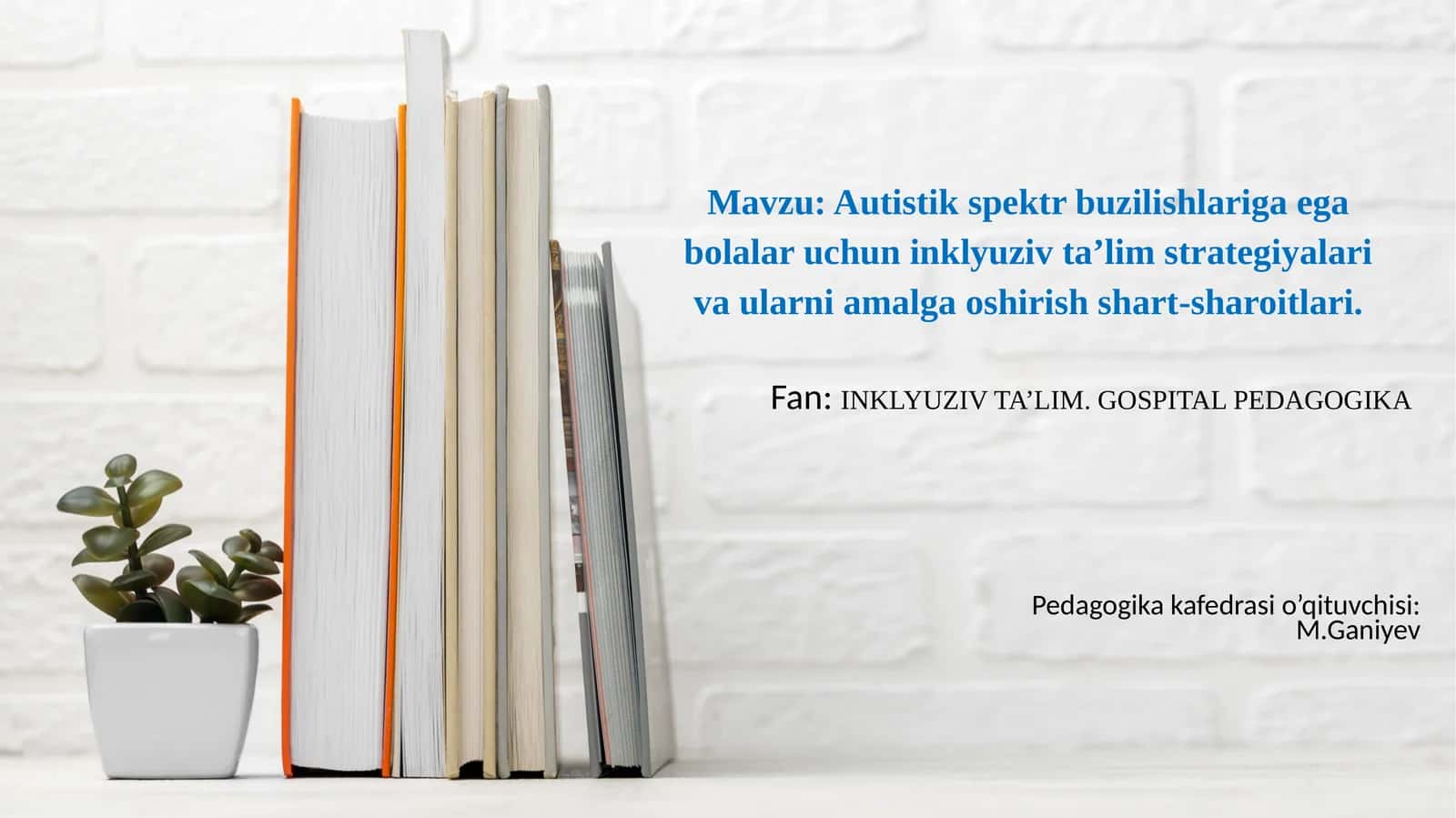 Autistik spektr buzilishlariga ega bolalar uchun inklyuziv ta’lim strategiyalari 1