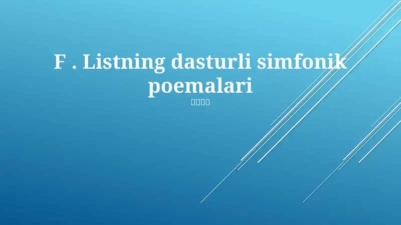 F. Listning dasturli simfonik poemalari 1
