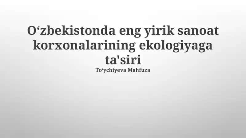 Oʻzbekistonning Yirik Sanoat Korxonalarining Atrof-muhitga Taʼsiri 1