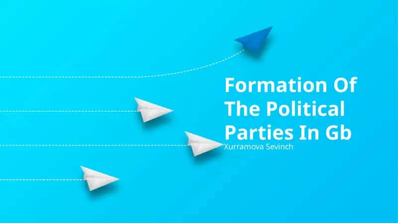 Formation Of The Political Parties In Gb 1