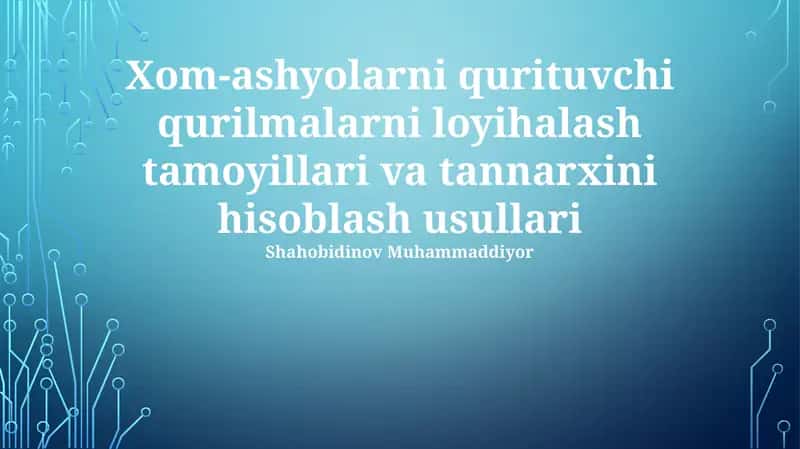 Xom-ashyolarni qurituvchi qurilmalar 1
