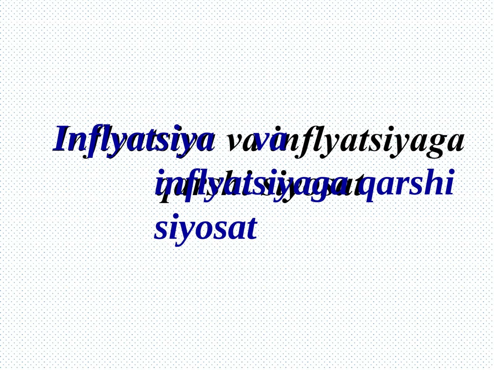Inflyatsiyavainflyatsiyagaqarshisiyosat 1