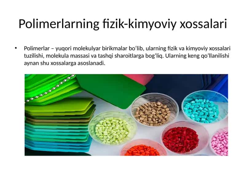 Polimerlarning fizik-kimyoviy xossalari 1