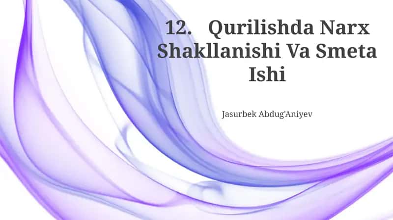 Qurilishda Narx Shakllanishi Va Smeta Ishi 1