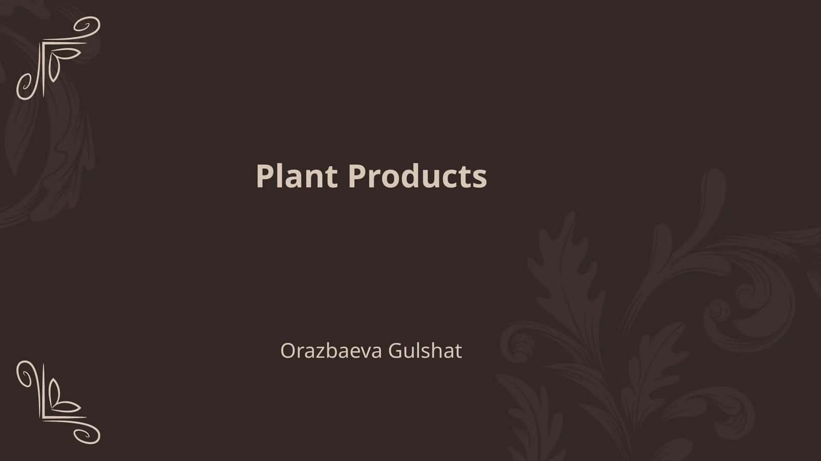 Plant Products 1