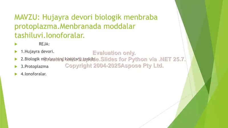 Hujayra devori, biologik membrana, protoplazma va ionoforalar taqdimoti 1