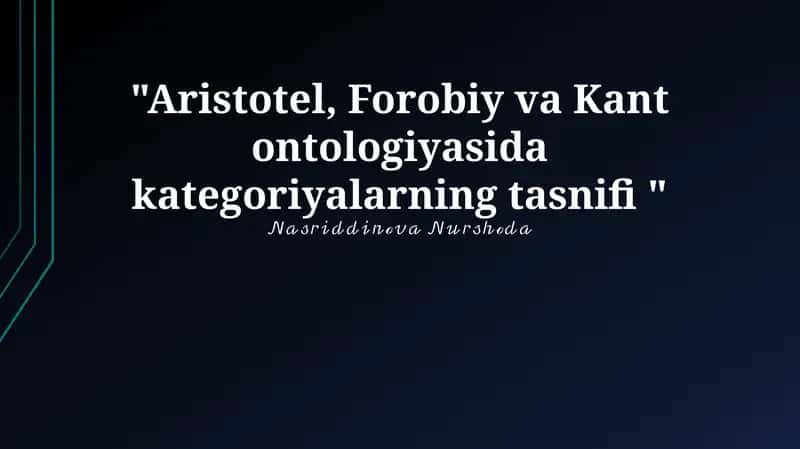 Aristotel, Forobiy va Kant ontologiyasida kategoriyalarning tasnifi 1