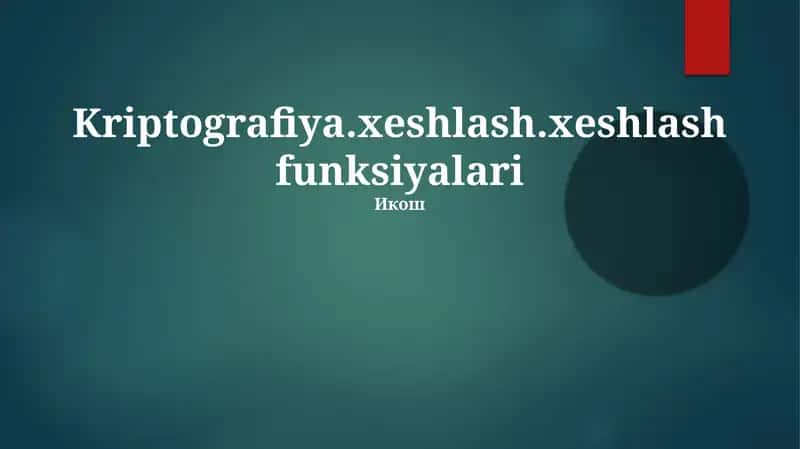 Kriptografiya.xeshlash.xeshlash funksiyalari 1