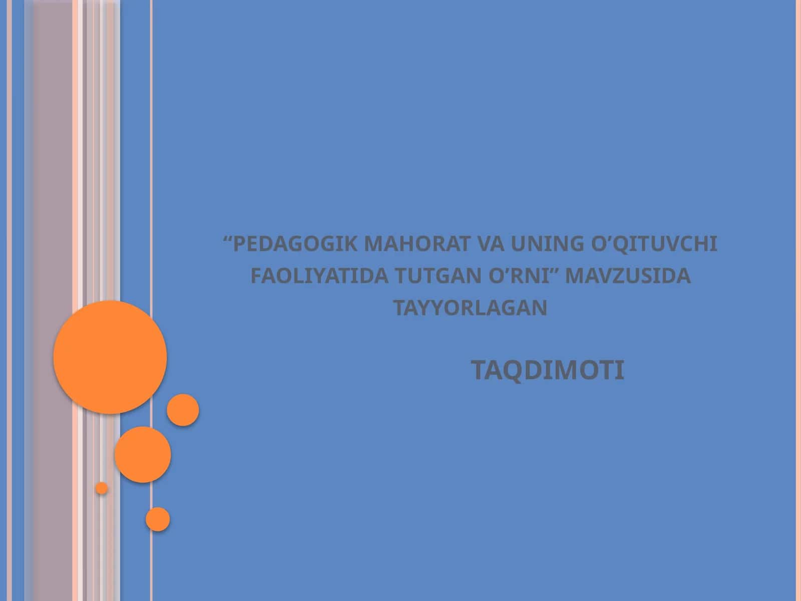 pedagogikmahoratvauningo’qituvchifaoliyatidatutgano’rni 1