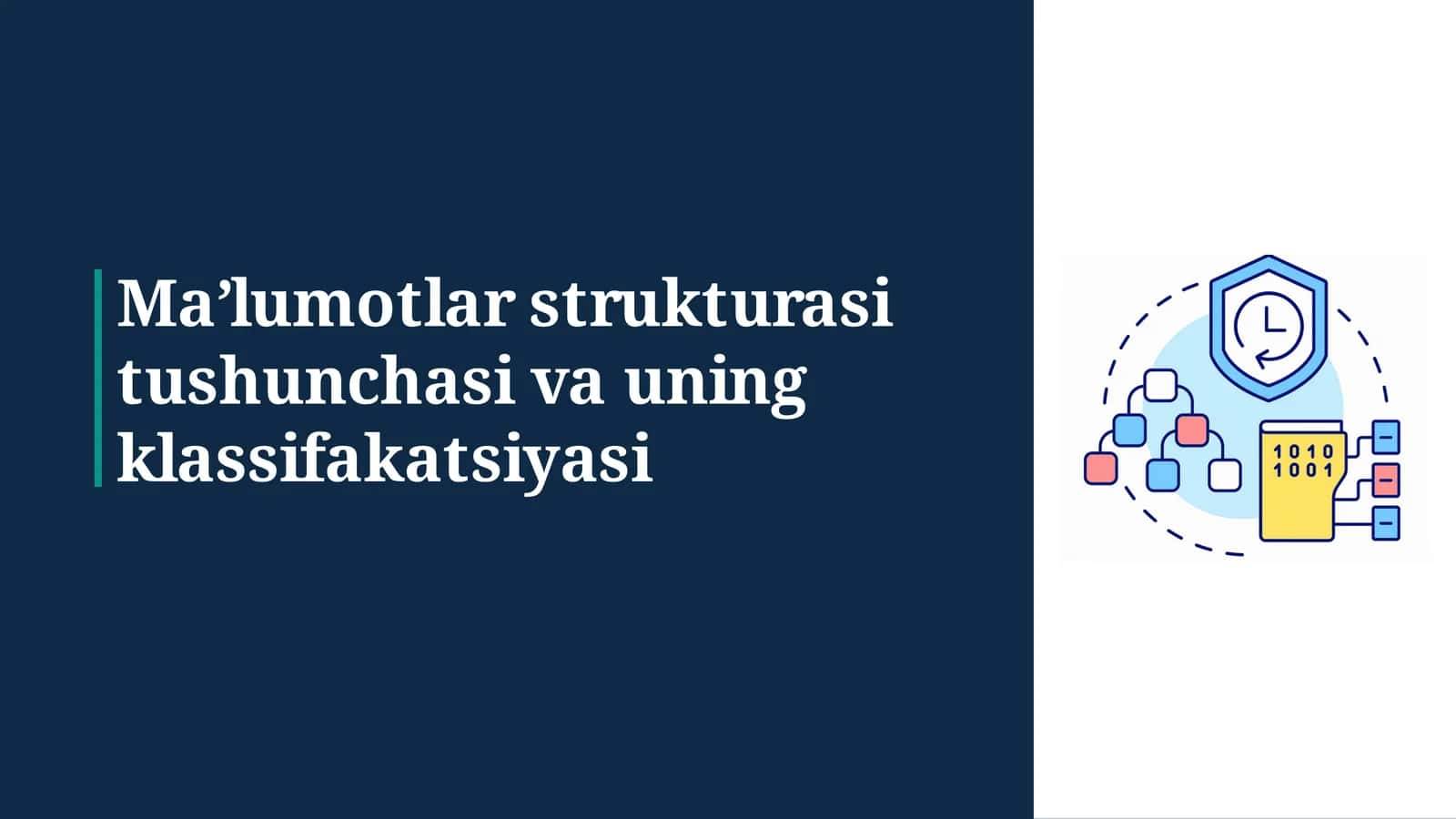 Ma’lumotlar strukturasi tushunchasi va uning klassifakatsiyasi 1