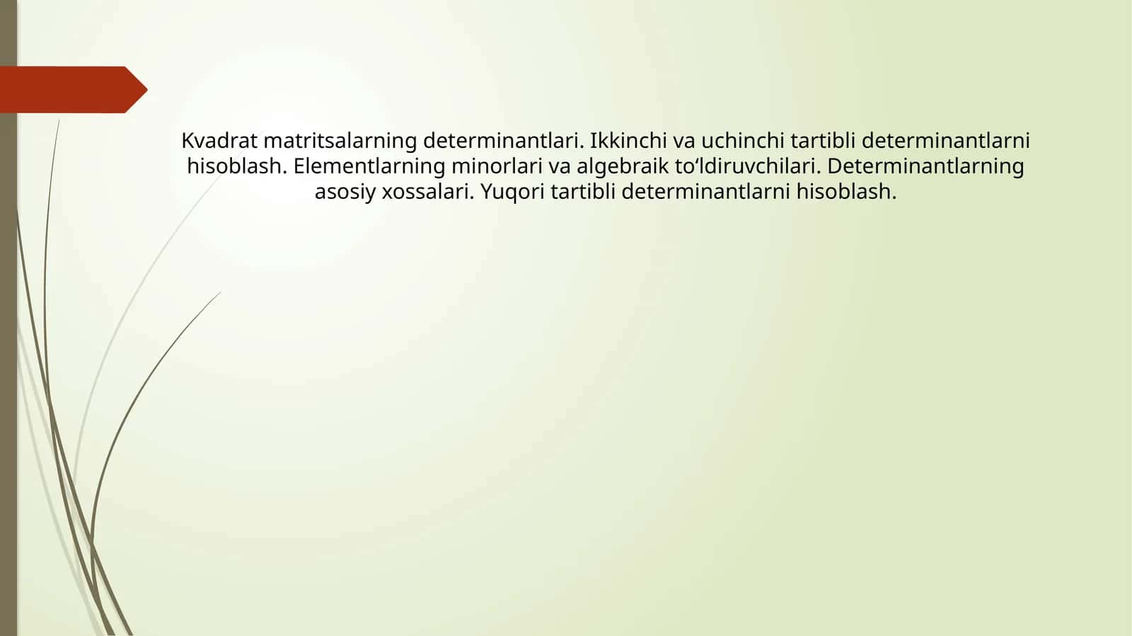 Kvadrat matritsalarning determinantlari 1