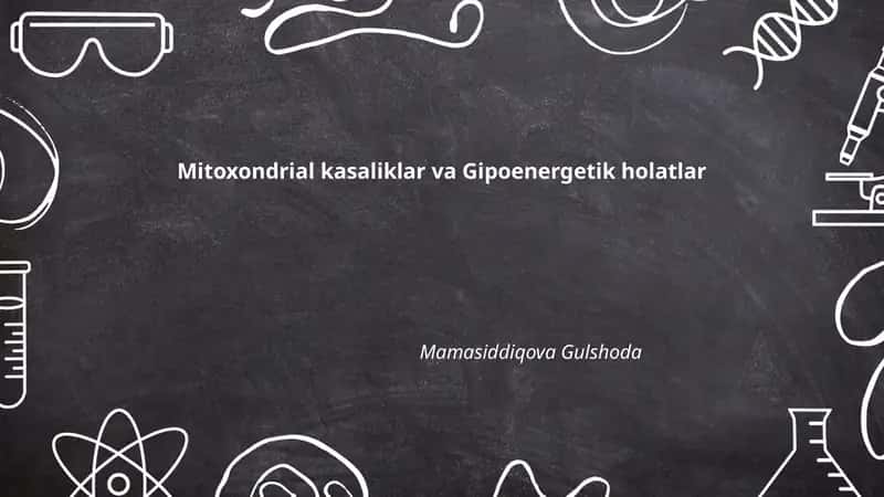 Mitoxondrial kasaliklar va Gipoenergetik holatlar 1