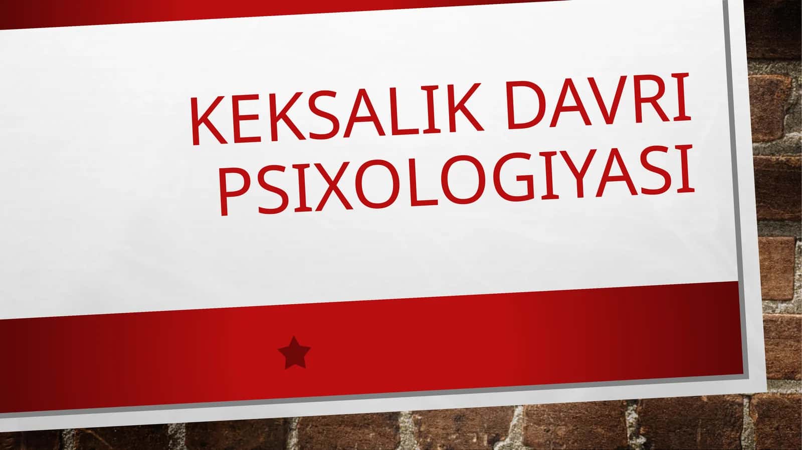 Keksalik davri psixologiyasi 1