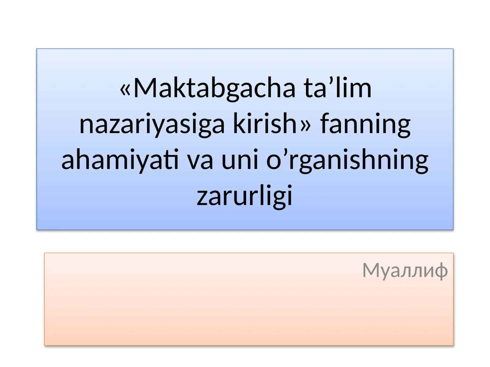 Maktabgacha ta'lim nazariyasiga kirish 1