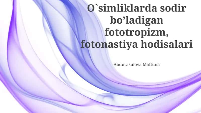 Fototropizm va Fotonastiya 1