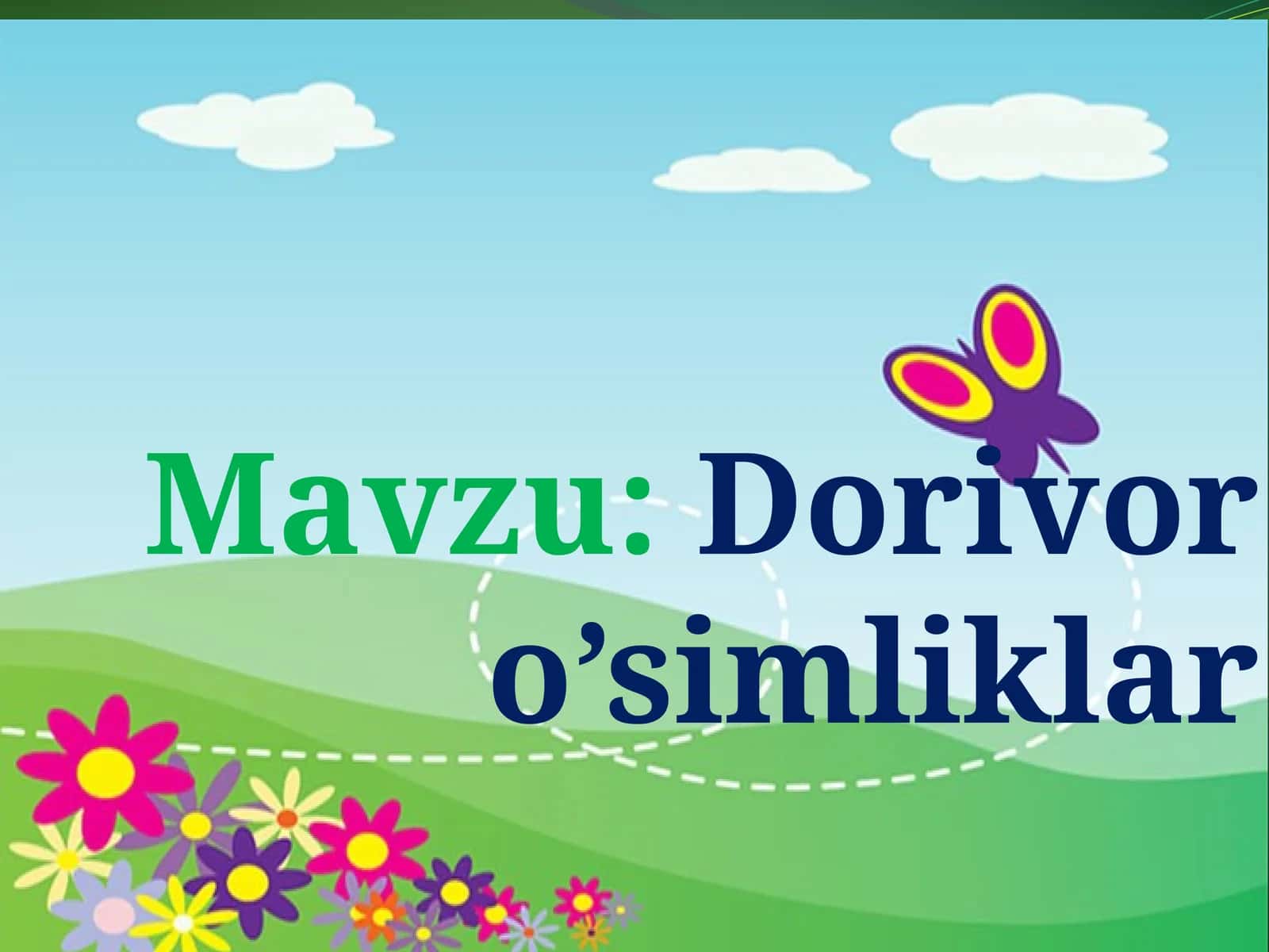 Dorivoro’simliklar 1