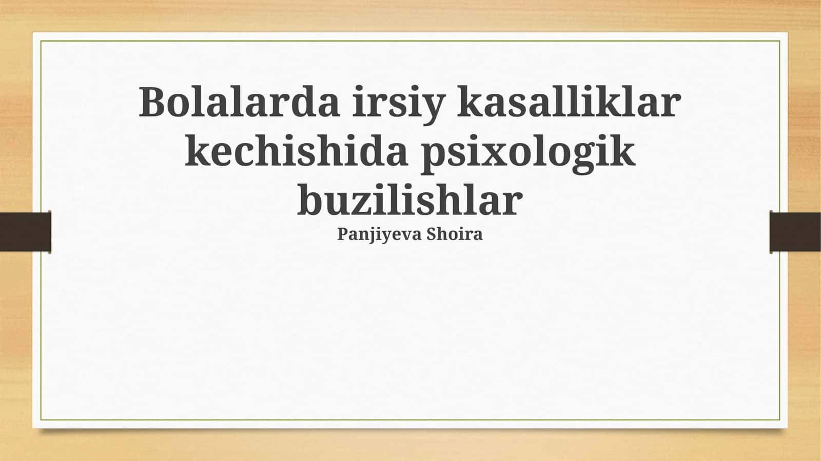 Bolalarda irsiy kasalliklar kechishida psixologik buzilishlar 1