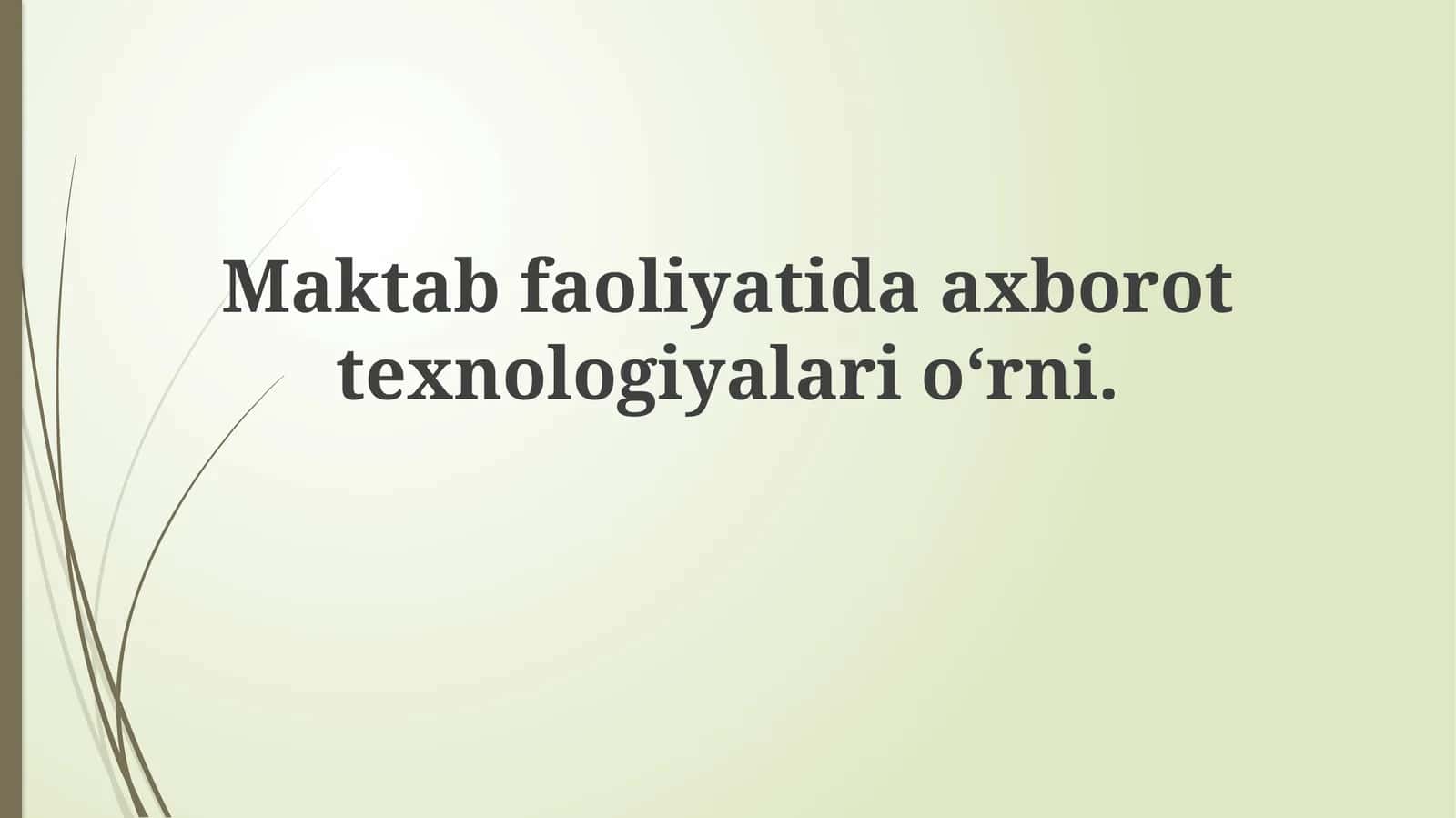 Maktab faoliyatida axborot texnologiyalari oʻrni 1
