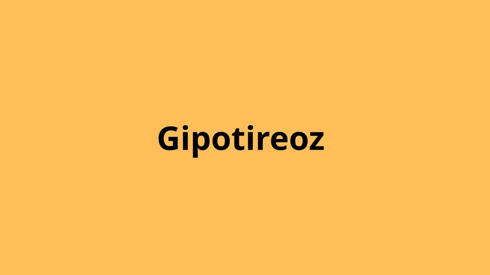 Gipotireoz 1