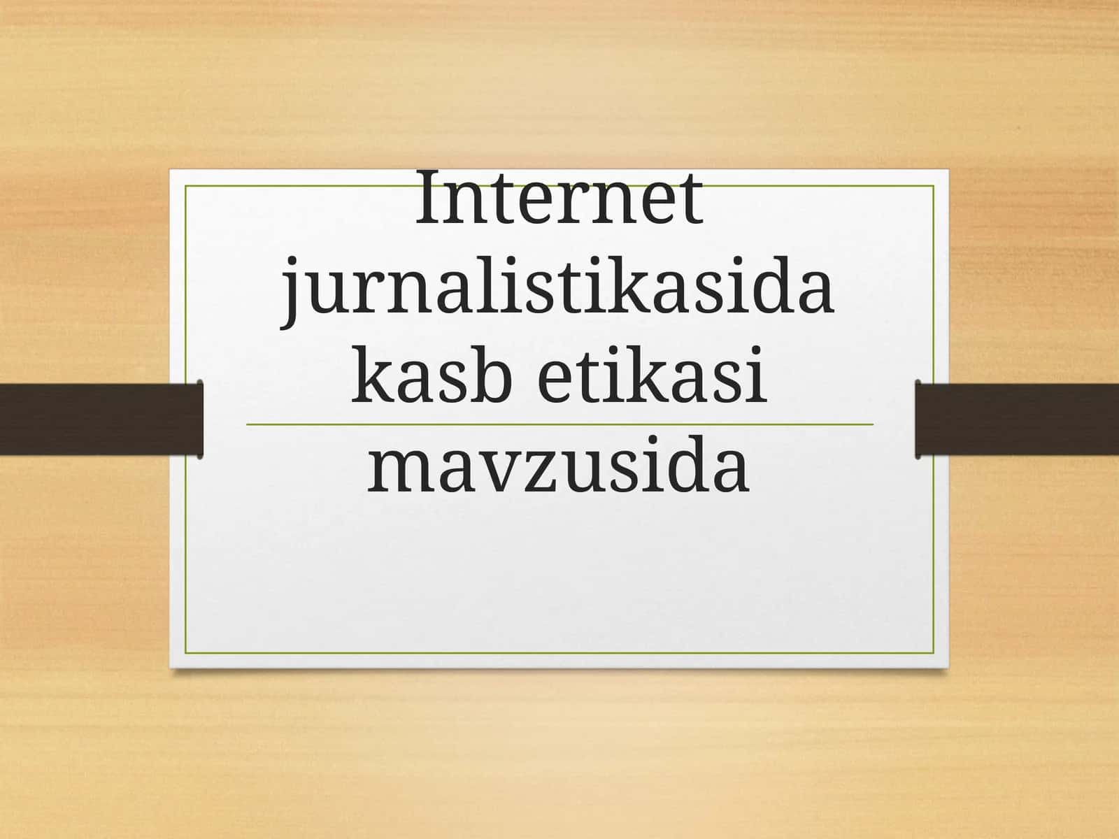 Internet jurnalistikasida kasbetika sima 1