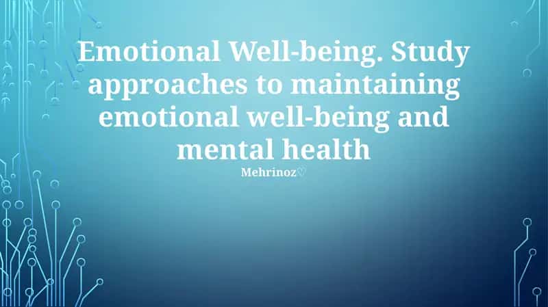 Mental Health and Emotional Well-being Study Guide 1