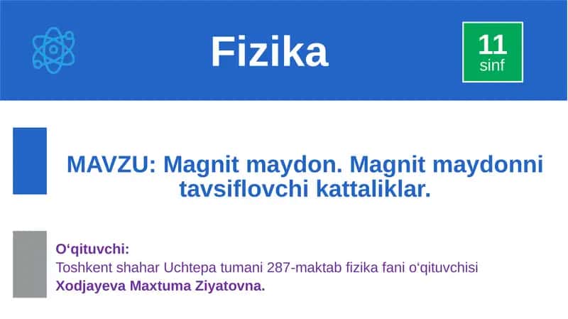 Magnit maydon. Magnit maydonni tavsiflovchi kattaliklar 1