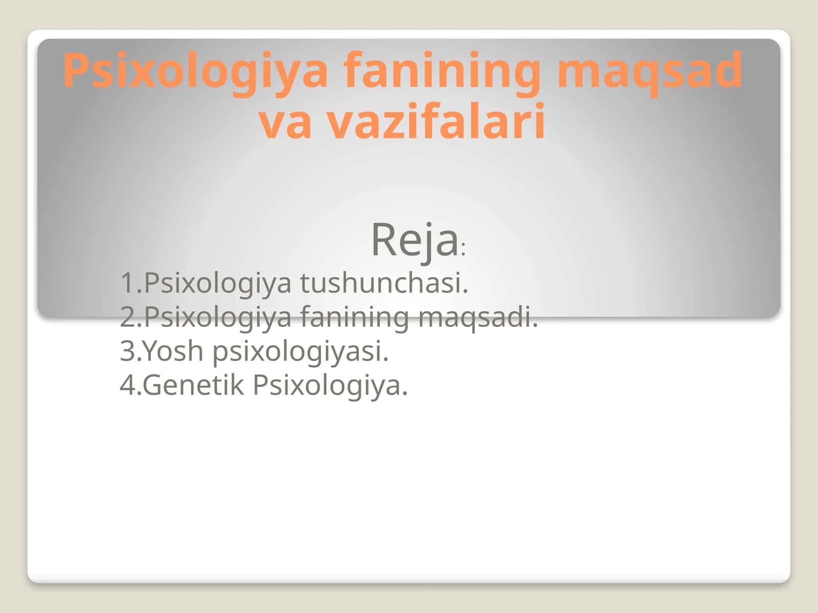 Psixologiya fanining maqsad va vazifalari 1