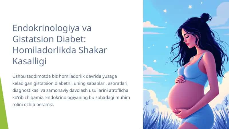 Endokrinologiya va Gistatsion Diabet, Homiladorlikda Shakar Kasalligi 1