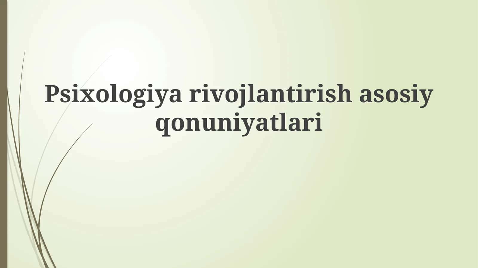 Psixologiyarivojlantirishasosiyqonuniyatlari 1