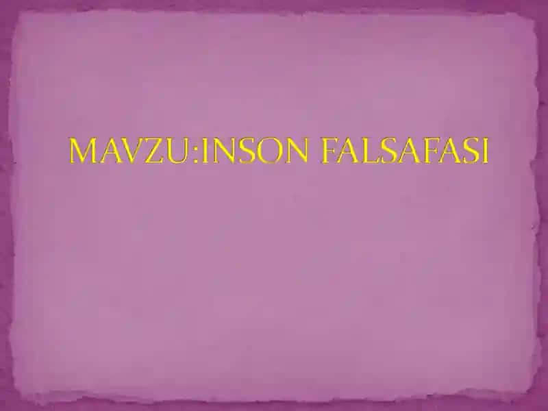 Insonning Tabiati va Mahiyati