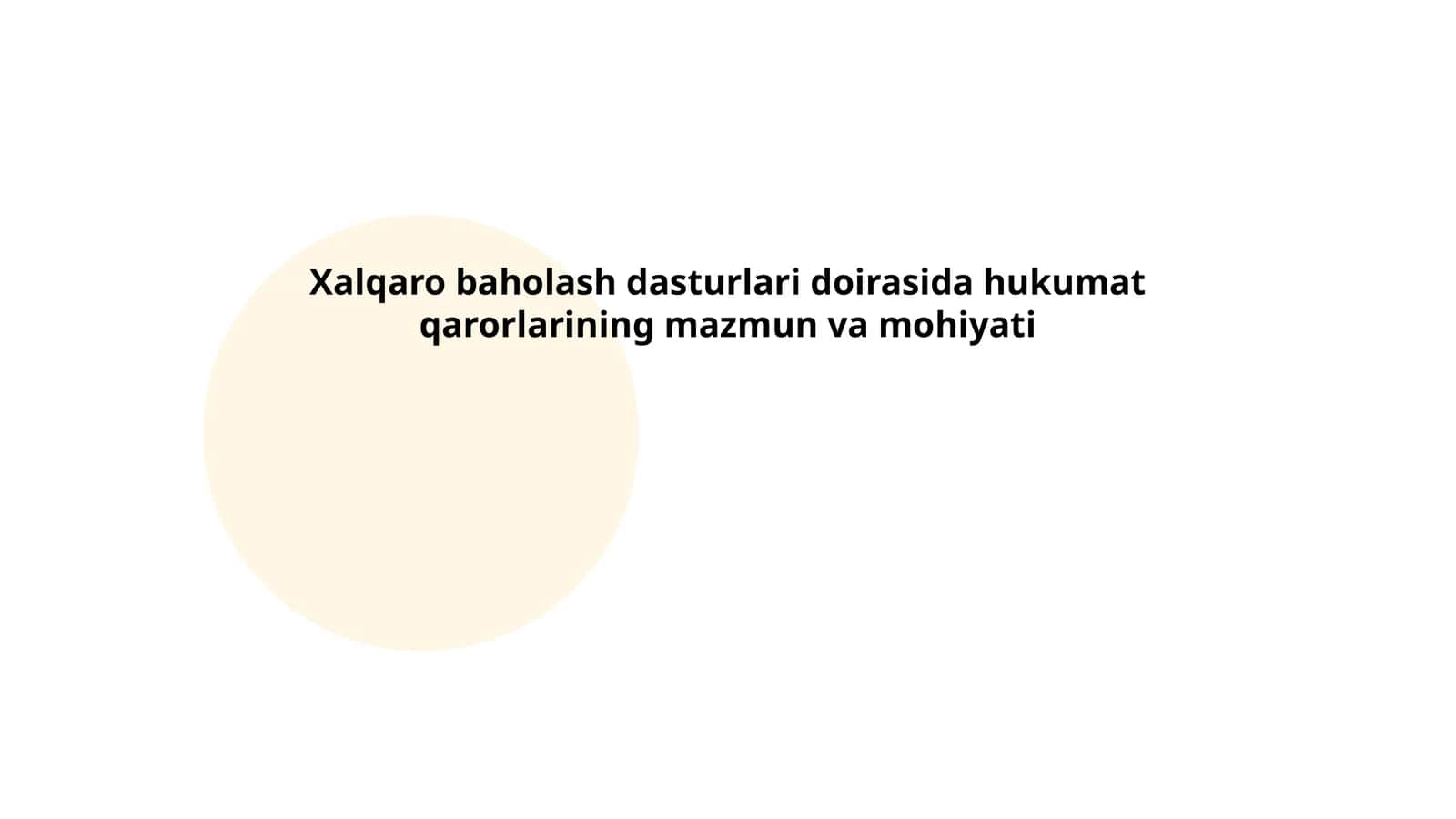 Xalqaro baholash dasturlari doirasida hukumat qarorlarining mazmun va mohiyati 1