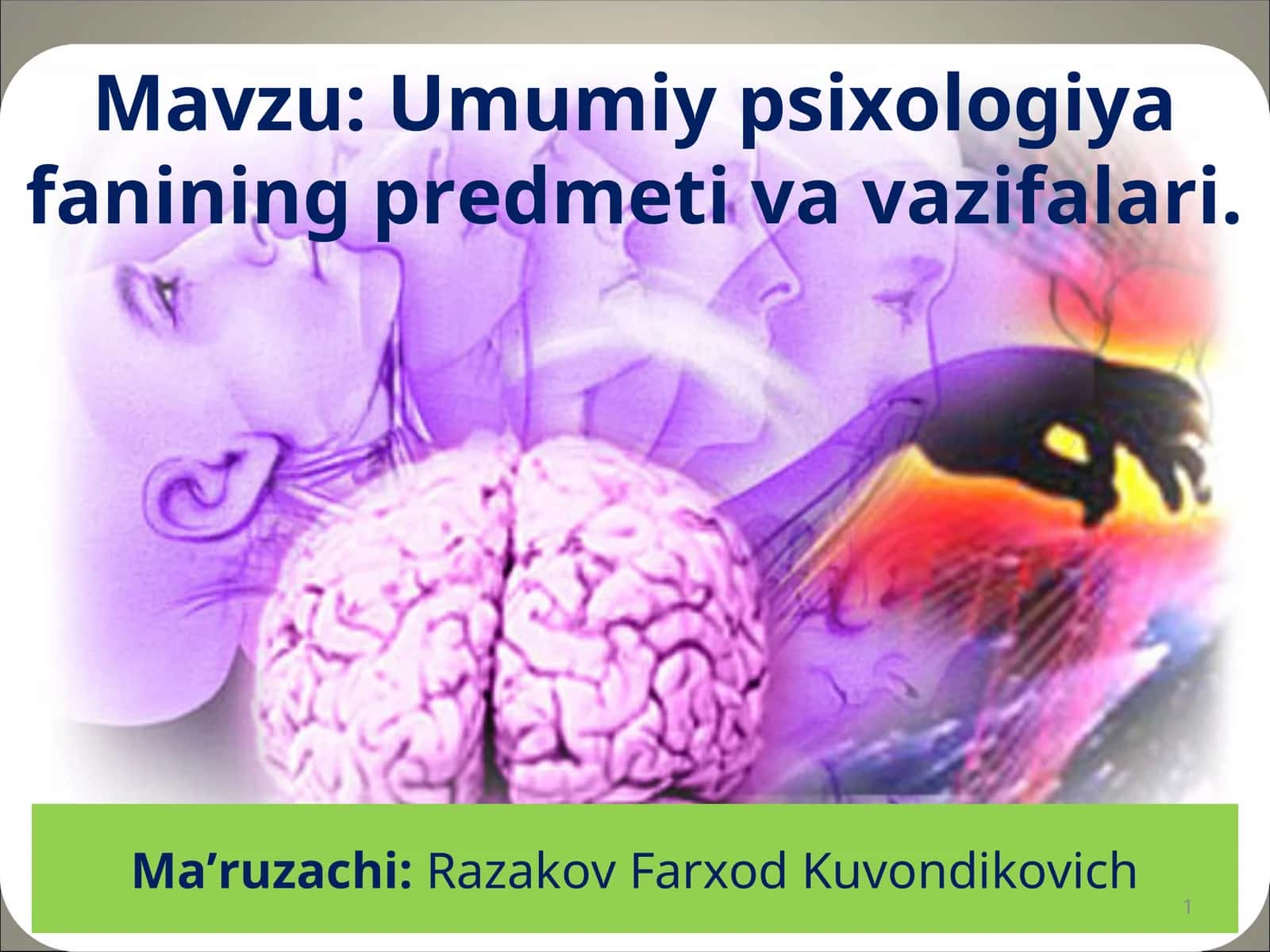 Umumiy psixologiya fanining predmeti va vazifalari 1
