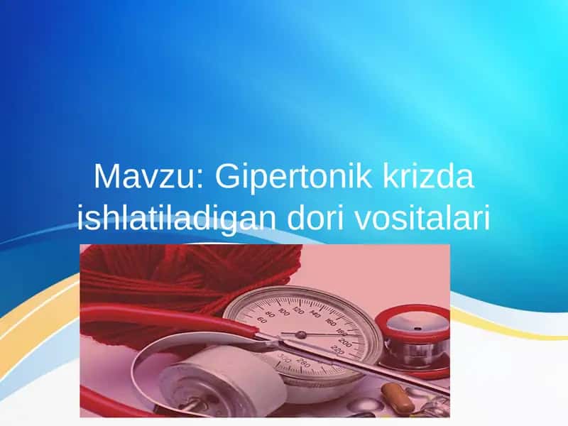 Gipertonik krizda ishlatiladigan dori vositalari 1