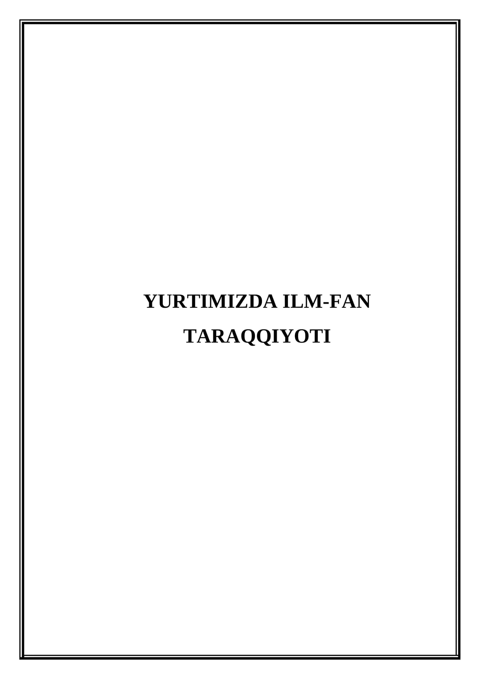 Yurtimizda ilm-fan taraqqiyoti (Mikrodars Ishlanma) 1