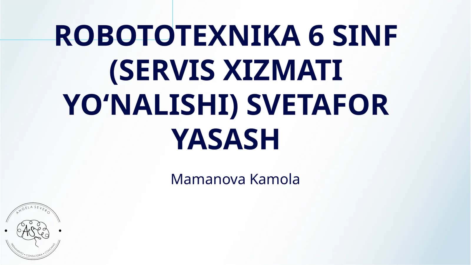 ROBOTOTEXNIKA 6 SINF (SERVIS XIZMATI YOʻNALISHI) SVETAFOR YASASH 1