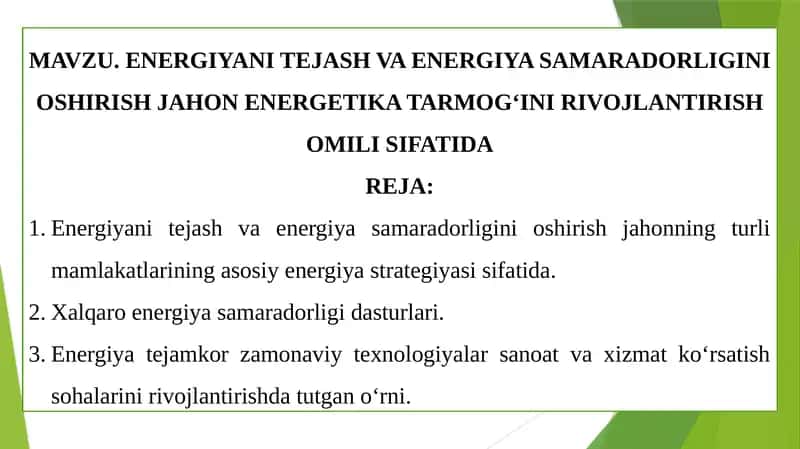 ENERGIYANI TEJASH VA ENERGIYA SAMARADORLIGINI OSHIRISH JAHON ENERGETIKA TARMOG‘INI RIVOJLANTIRISH OMILI SIFATIDA 1