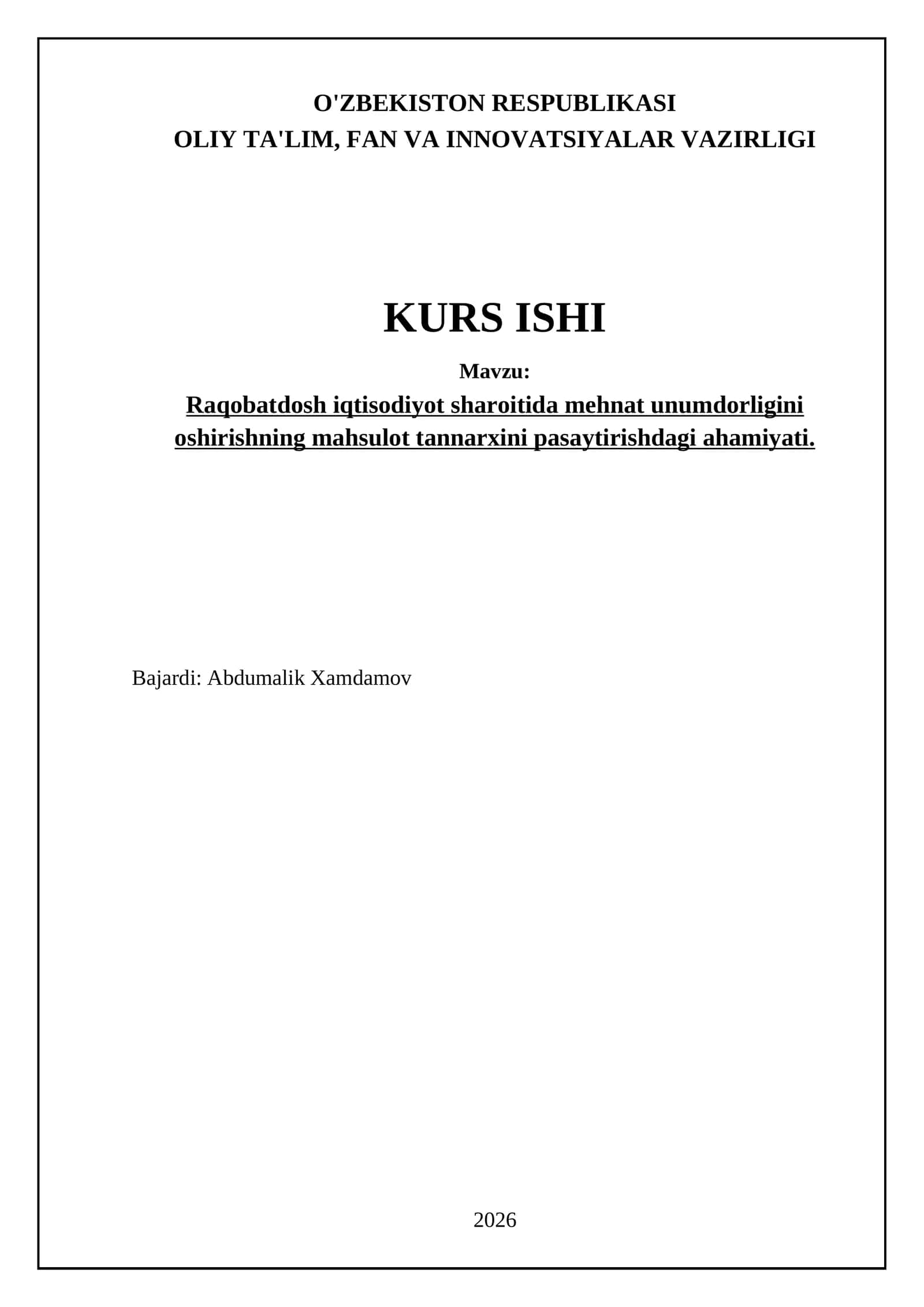 Raqobatdosh iqtisodiyot sharoitida mehnat unumdorligini oshirishning mahsulot tannarxini pasaytirishdagi ahamiyati 1