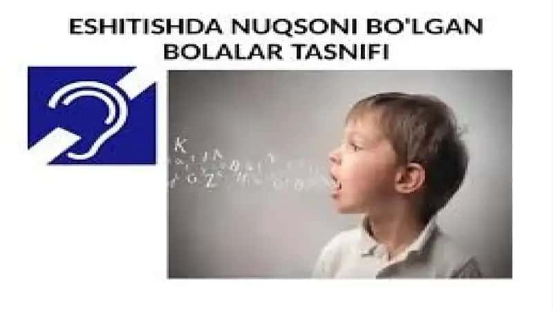 Eshitishida nuqsoni bo‘lgan bolalar tasnifi 1