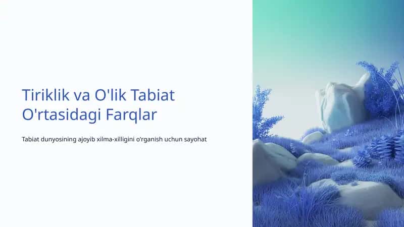 Tiriklik va O'lik Tabiat O'rtasidagi Farqlar 1