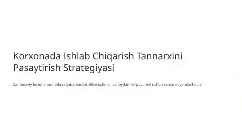 Ishlab Chiqarish Tannarxini Pasaytirish Strategiyasi