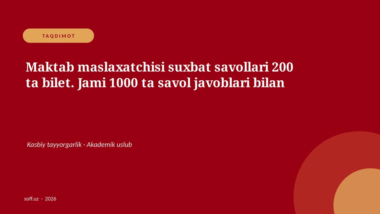 Maktab maslaxatchisi suxbat savollari 200 ta bilet 1