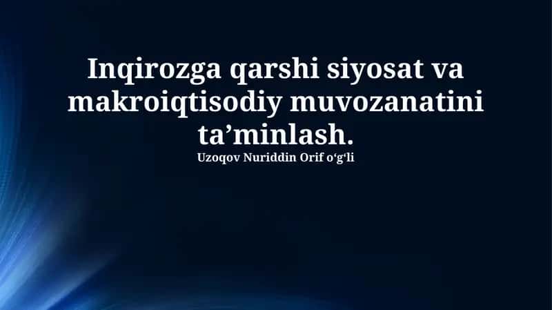 Krizisga qarshi siyosat va makroiqtisodiy muvozanatini ta’minlash 1