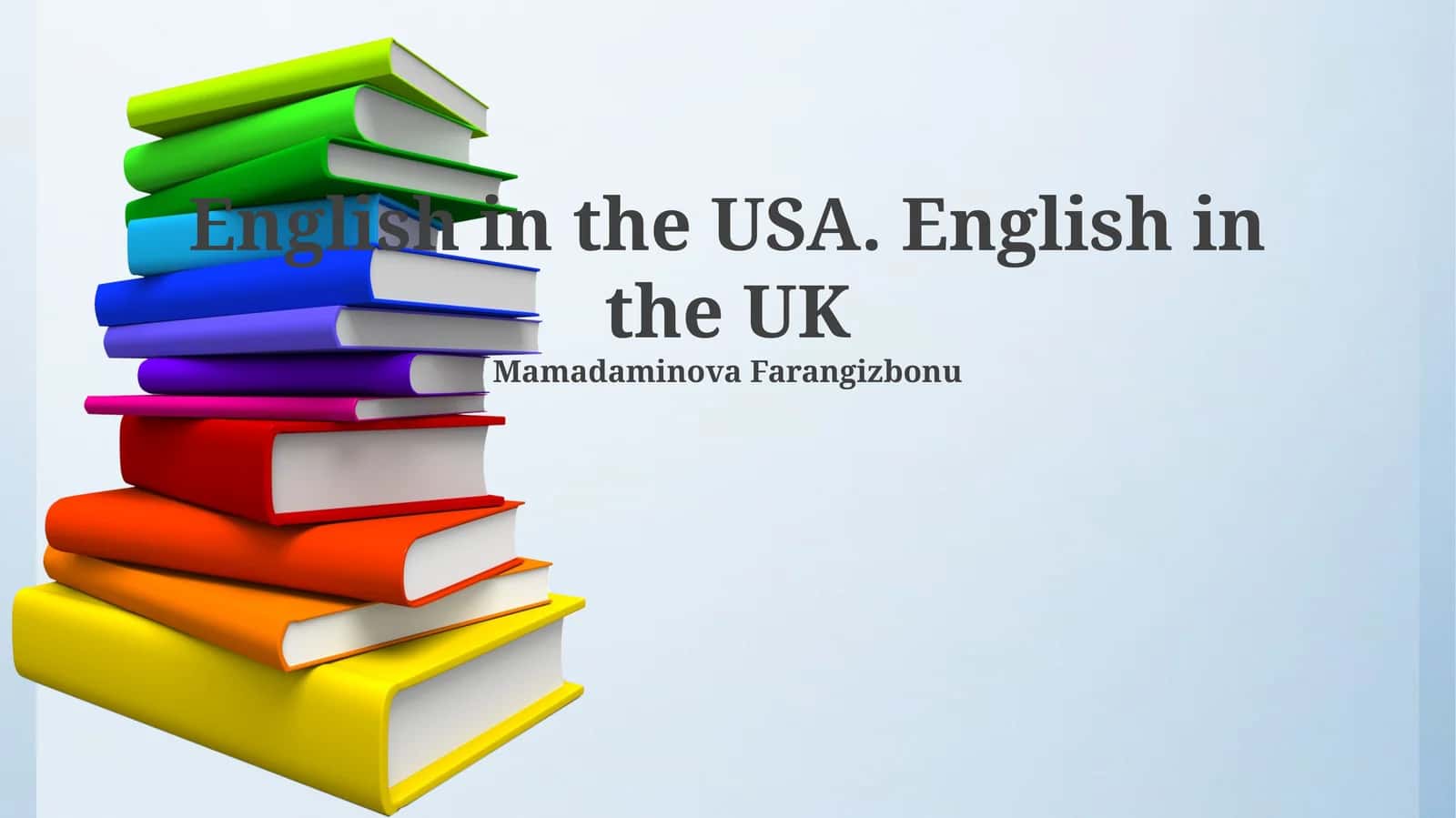 English in the USA. English in the UK 1