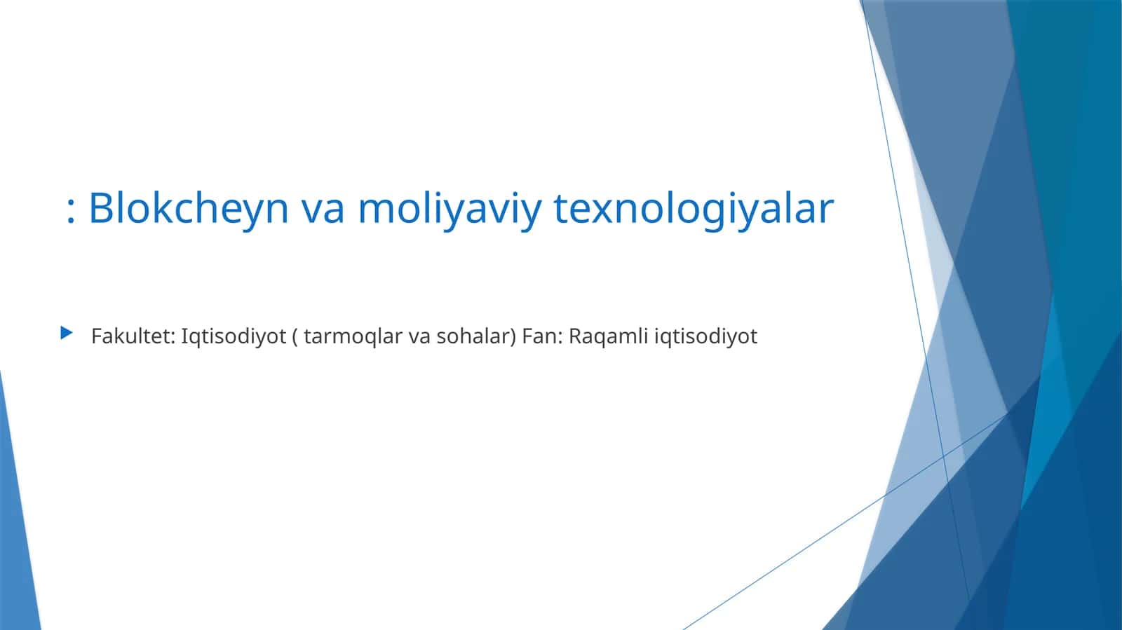 Raqamli iqtisodiyot: Blokcheyn va moliyaviy texnologiyalar 1