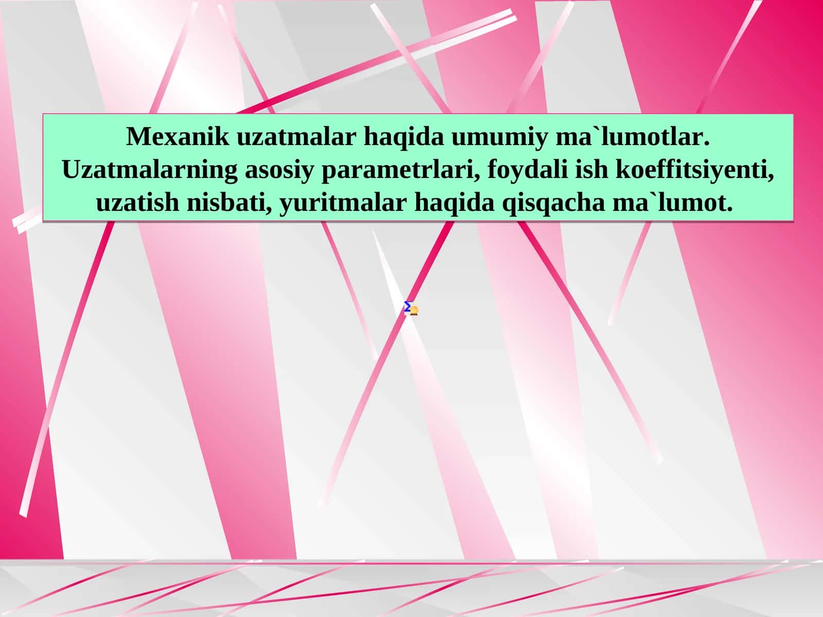 Mexanik uzatmalar haqida umumiy ma`lumotlar 1